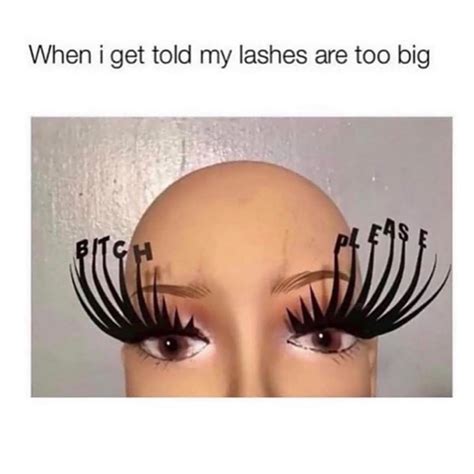 The supposed story and original name are false, with fake eyelashes actually being first patented by a Canadian. . Eyelashes memes funny